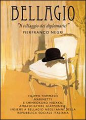 Bellagio. Il villaggio dei diplomatici