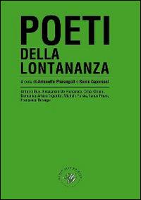 Poeti della lontananza. Antologia poetica  - Libro Marco Saya 2014 | Libraccio.it