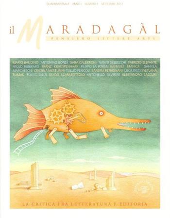 Il Maradagàl. Pensiero lettere arti (2017). Vol. 1: critica fra letteratura e editoria, La. - Sara Calderoni - Libro Marco Saya 2017 | Libraccio.it