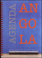 Agenda Angola. Edson Chagas & Colecçao Ensa-arte. Catalogo dell'esposizione (Roma, 22 gennaio-22 febbraio 2014). Ediz. multilingue