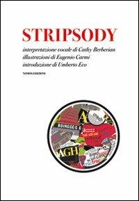 Stripsody. Con CD Audio - Cathy Berberian, Eugenio Carmi, Umberto Eco - Libro Nomos Edizioni 2013 | Libraccio.it