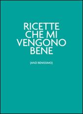 Ricette che mi vengono bene (anzi benissimo).Il verdechesorprende