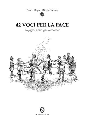 42 voci per la pace  - Libro Nomos Edizioni 2015, Poesia contemporanea | Libraccio.it