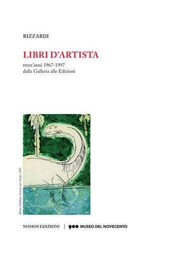 Libri d'artista. Trent'anni 1967-1997 dalla Galleria alle Edizioni. Catalogo della mostra (Milano, 10 novembre 2017-4 febbraio 2018). Ediz. illustrata  - Libro Nomos Edizioni 2017 | Libraccio.it