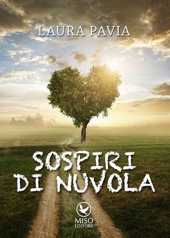 Sospiri di nuvola - Laura Pavia - Libro Miso Editore 2013 | Libraccio.it