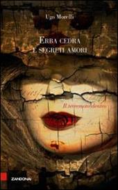 Erba cedra e segreti amori