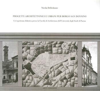 Progetti architettonici e urbani per Borgo San Donnino - Nicola Delledonne - Libro Aion 2012, Materiali di architettura | Libraccio.it