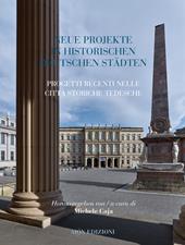 Aión. Rivista internazionale di architettura (2019). Vol. 23: Neue projecte in historischen deutschen stadten-Progetti recenti nelle città storiche tedesche