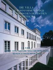 Aion. Rivista internazionale di architettura (2021). Vol. 25: La villa forme dell'abitare nell'architettura tedesca contemporanea-Die villa neue wohnformen in der zeitgenössischen deutschen architektur.