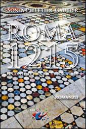 Roma, 1215. Il Conte, il Papa e il Predicatore