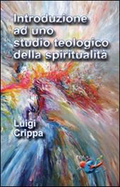 Introduzione ad uno studio teologico della spiritualità