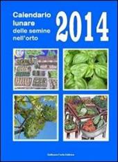 Calendario lunare delle semine nell'orto 2014