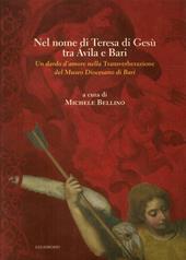 Nel nome di Teresa di Gesù tra Avila e Bari. Un dardo d'amore nella Transverberazione del Museo Diocesano di Bari