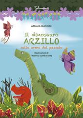 Il dinosauro arzillo sulle orme del passato