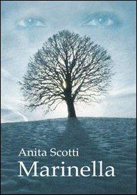 Marinella - Anita Scotti - Libro Gam Editrice 2013 | Libraccio.it
