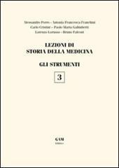 Lezioni di storia della medicina. Vol. 3: GLi strumenti