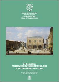 11° Convegno problematiche infermieristiche del nido di un punto nascita di III livello  - Libro Gam Editrice 2014 | Libraccio.it