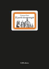 Èl parlà destmentegàt. Cento modi di dire bresciani ormai perduti