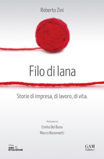Filo di lana - Roberto Zini - Libro Gam Editrice 2017, Idee & evoluzione | Libraccio.it