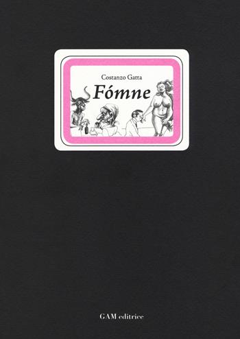 Fómne - Costanzo Gatta - Libro Gam Editrice 2018, I Lugarì | Libraccio.it