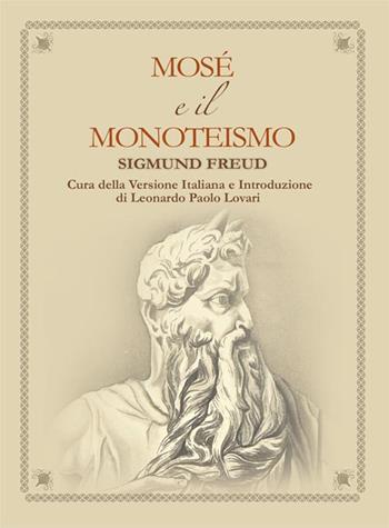 Mosé e il monoteismo - Sigmund Freud - Libro Harmakis 2017, I classici di Harmakis | Libraccio.it