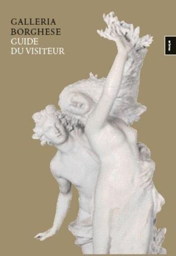 Galleria Borghese. Guide du visiteur - Anna Coliva - Libro Gebart 2019 | Libraccio.it