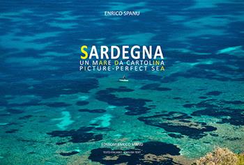 Sardegna. Un mare da cartolina. Ediz. italiana e inglese - Enrico Spanu - Libro Spanu 2019 | Libraccio.it