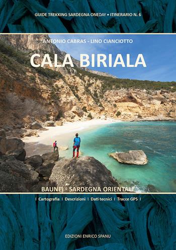 Cala Biriala - Lino Cianciotto, Antonio Cabras - Libro Spanu 2022, Guide Trekking Sardegna | Libraccio.it