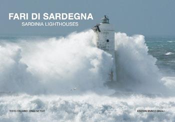 Fari di Sardegna-Sardinia lighthouses - Enrico Spanu - Libro Spanu 2025 | Libraccio.it