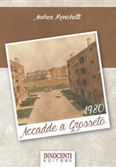 Accadde a Grosseto 1980