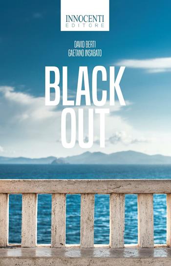 Black out - David Berti, Gaetano Insabato - Libro Innocenti Editore 1996 | Libraccio.it