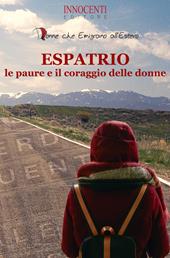 Espatrio, le paure e il coraggio delle donne