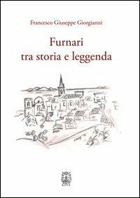 Furnari tra storia e leggenda - Francesco G. Giorgianni - Libro Giambra 2013, La nostra terra | Libraccio.it