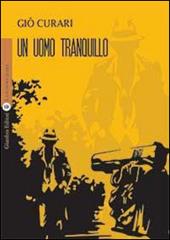 Un uomo tranquillo