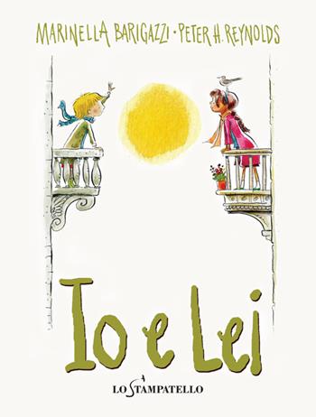 Io e lei - Marinella Barigazzi - Libro Lo Stampatello 2014 | Libraccio.it