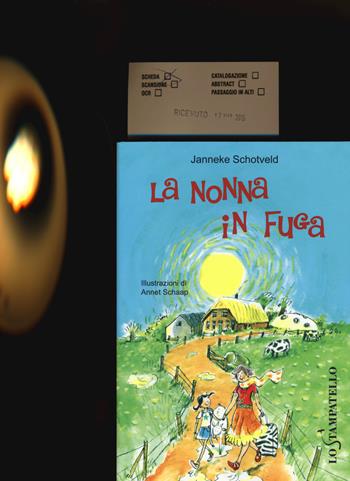 La nonna in fuga - Janneke Schotveld - Libro Lo Stampatello 2015 | Libraccio.it