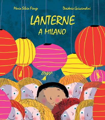 Lanterne a Milano - Maria Silvia Fiengo - Libro Lo Stampatello 2018 | Libraccio.it