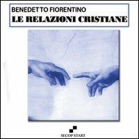Le relazioni cristiane - Benedetto Fiorentino - Libro Secop 2013, Secop start | Libraccio.it