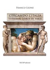 Cercando l'Italia. Itinerari d'arte in versi