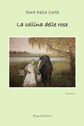 La collina delle rose