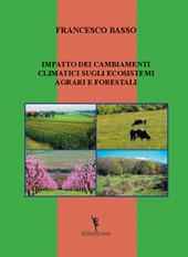 Impatto dei cambiamenti climatici sugli ecosistemi agrari e forestali