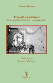 U dialéttë mundalbanésë. Poesie, antichi mestieri, detti e saggezza popolare