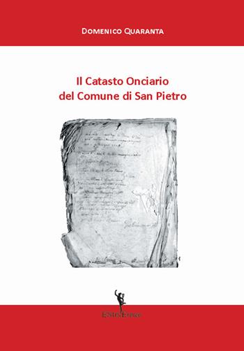 Il catasto onciario del Comune di San Pietro - Domenico Quaranta - Libro EditricErmes 2019, Saggistica | Libraccio.it