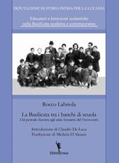 La Basilicata tra i banchi di scuola. Dal periodo fascista agli anni Sessanta del Novecento