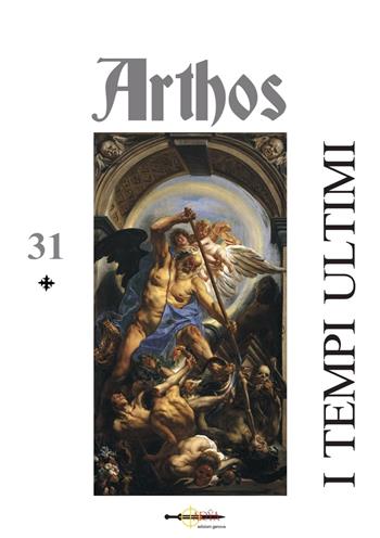Arthos. Vol. 31: I tempi ultimi  - Libro Arya 2023 | Libraccio.it