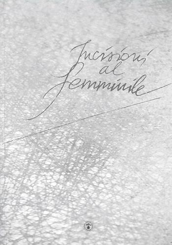 Incisioni al femminile. Ediz. italiana e inglese  - Libro Daphne Museum 2017 | Libraccio.it
