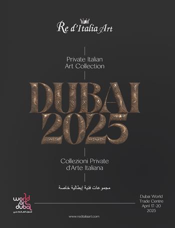 Dubai 2025. Private italian art collections-Collezioni private d'arte italiana. Catalogo della mostra (Dubai, 17-20 aprile 2025). Ediz. illustrata  - Libro Daphne Museum 2025 | Libraccio.it