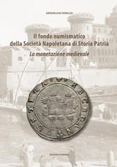 Il fondo numismatico della Società Napoletana di Storia Patria. La monetazione medievale