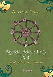 Agenda della mela 2016. Da Alban Arthan a Samonios