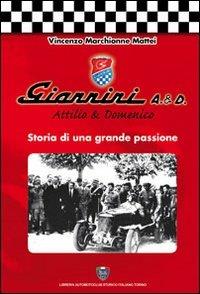 Giannini A. & D. Storia di una grande passione - Vincenzo Marchionne Mattei - Libro Asi Service 2013 | Libraccio.it